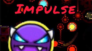 Impulse by MrCheeseTigrr! Geometry Dash Demon
