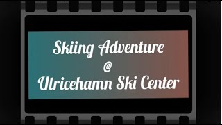 Ulricehamn Skicenter Gothenburg, Sweden