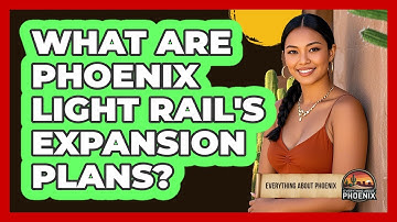 What Are Phoenix Light Rail
