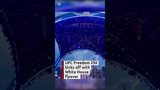Epic White House Flyover Kicks Off UFC Freedom 250!