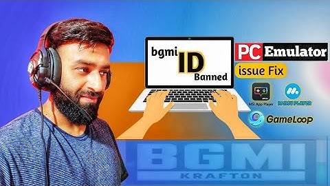 Bgmi 3.6 id banned issue Fix on MSI app Player and MuMu Player Gameloop PC Emulator The5911
