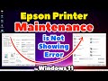 How to Fix Epson Printer Maintenance is Not Showing Error in Windows 11 PC or Laptop