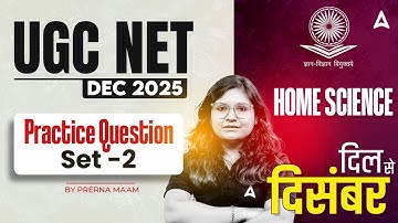 UGC NET Home Science | UGC NET Home Science Most Important Questions | Practice Set 2 By Prerna Mam
