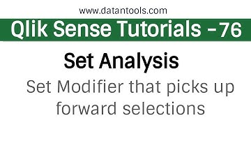 Qlik sense Tutorials - Qlik Sense Set Analysis - Set Modifier that picks up forward selections