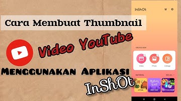 TUTORIAL DAN CARA MEMBUAT THUMBNAIL VIDEO YOUTUBE MENGGUNAKAN HP