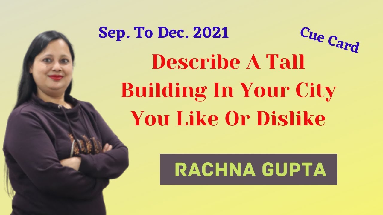 Describe A Tall Building In Your City You Like Or Dislike | Sep. To Dec ...