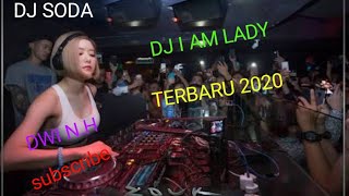 DJ I AM LADY IN RANU MANDURO VERSI DJ SODA