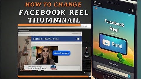 CHANGE FACEBOOK REEL THUMBNAILS.