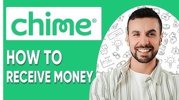 How To Receive Money On Chime (2025)