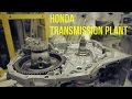 Honda Transmission Production