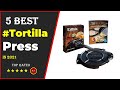 ✅ Top 5: Best Tortilla Press 2021 With (Buying Guide)