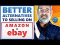 Better alternatives to selling on eBay and amazon - best websites to sell - J.R. Fisher