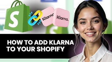 HOW TO ADD KLARNA TO SHOPIFY ACCOUNT NEW UPDATED 2025 GUIDE!