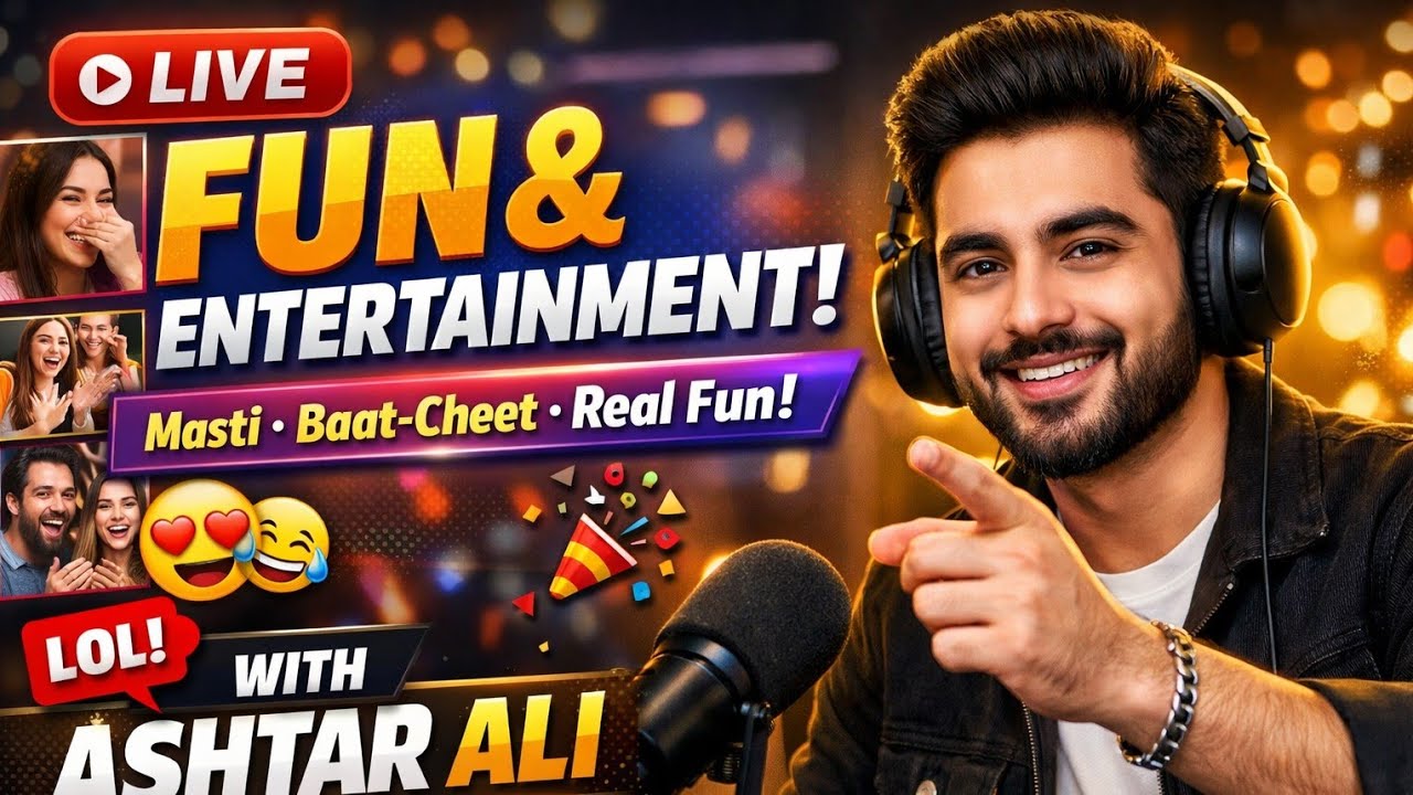 Live Fun Masti 😂 | Real Talk & Entertainment with Ashtar Ali