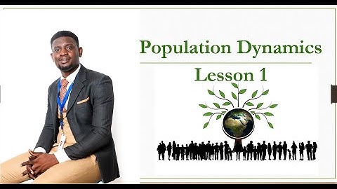 IGCSE population dynamics lesson 1