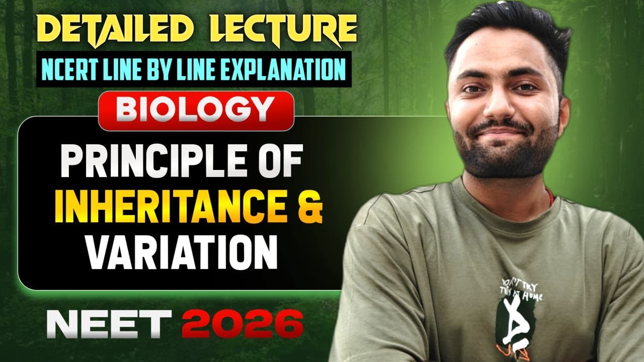 Vratik Rides L-08 Principle of INHERITANCE & VARIATION | NEET 2026 | Biology by ...
