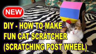DIY How To Make Fun Cat Scratcher (Scratching Post Wheel) | Cara Membuat Mainan Roda Kucing