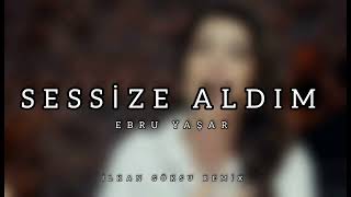 Ebru Yaşar - Sessize Aldım ( İlkan Göksu Remix) Resimi