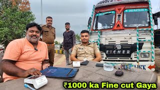 Police walon ne pakad liya Rs1000 ka Fine cut Gaya 😱 || Indian truck Driver daily vlog || #vlog