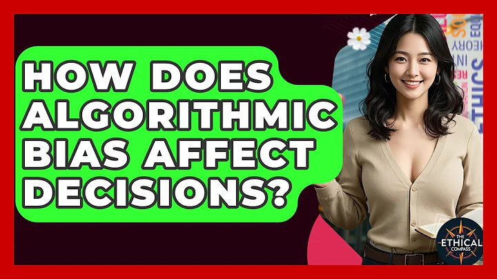 How Does Algorithmic Bias Affect Decisions? - The Ethical Compass