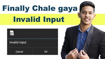 Finally problem solved of invalid input | Solution Of Invalid Input