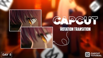 Smooth Rotation Transition like Ae || Capcut Tutorial || Day 5 ||