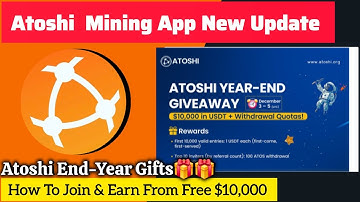 Atoshi Update! Free $10,000 End-Year Gifts 🎁 | How to Join & Claim Your Share!