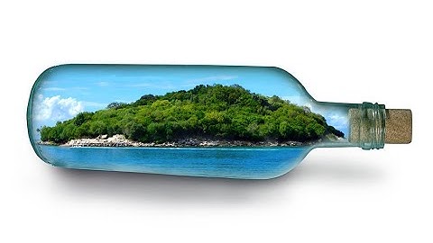 How to put island in bottle .  Photoshop Tutorial :  island Photo manipulation bottle