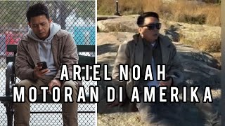 ARIEL NOAH MOTORAN DI AMERIKA BARENG RAFFI AHMAD, DESTA & GADING - THE DUDAS