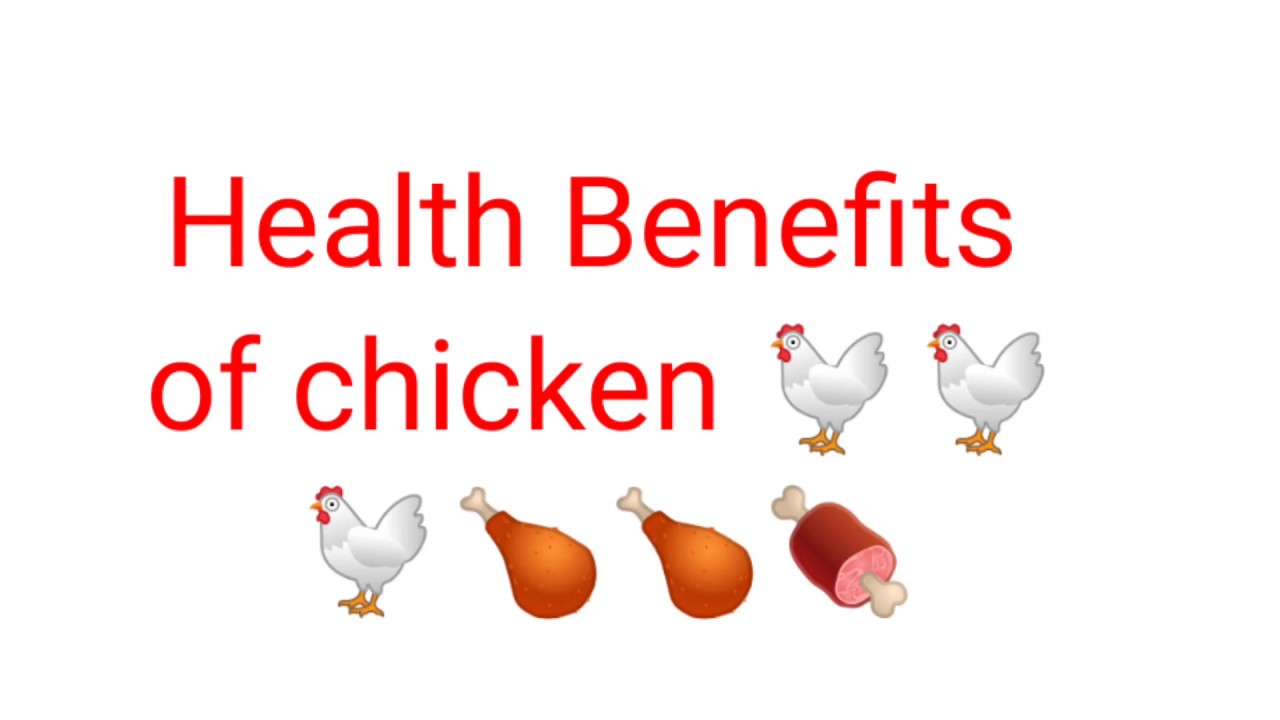 Healthy benefits of Chicken 😋,👌👍🐔🍗 YouTube