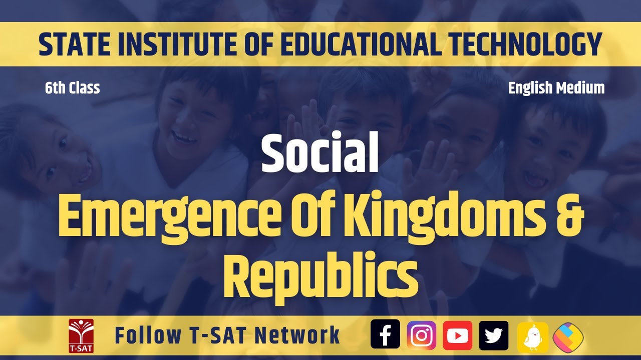 Social (EM) - Emergence Of Kingdoms & Republics | SIET (6th Class) | T-SAT