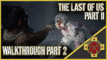 THE LAST OF US PART II - Walkthrough Part 2 - Patrol - No Commentary