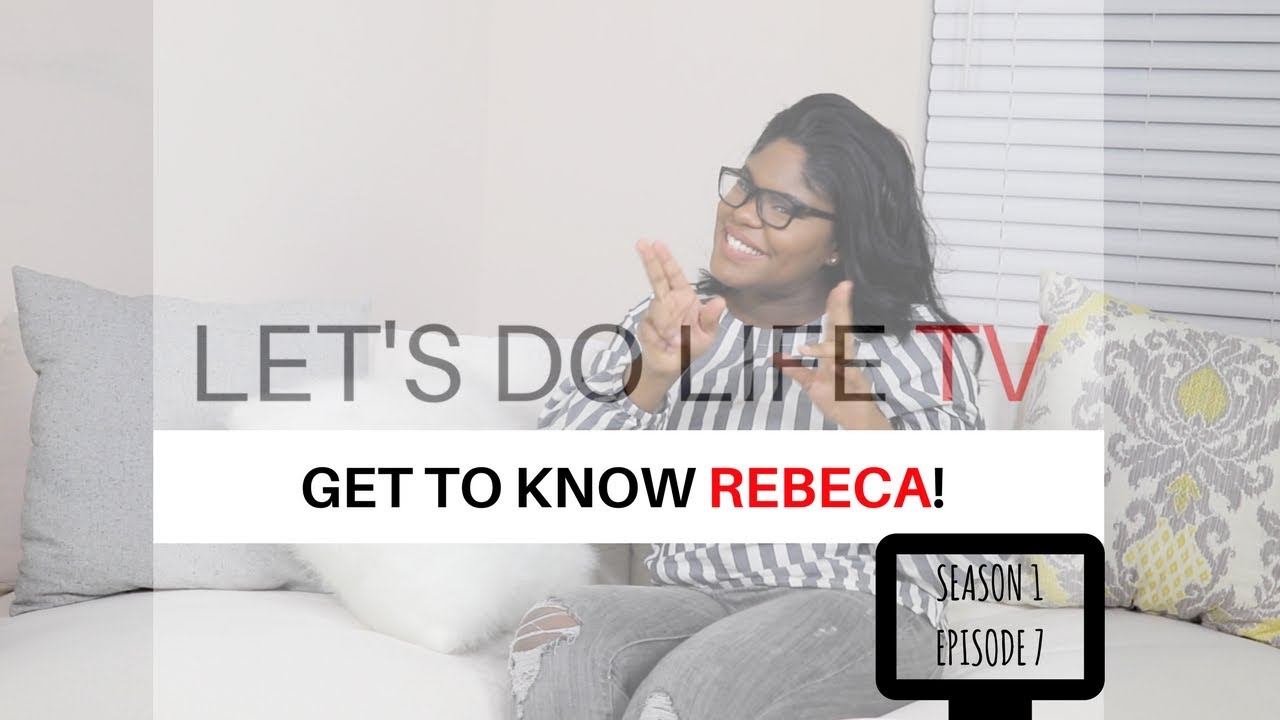 Get To Know Rebeca | Let's Do Life TV 