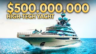 The Nord Yacht; Worlds Most Luxurious Megayacht worth $500.000.000 With Its Own HELICOPTER!!!