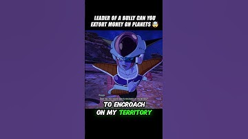 Leader Of A Bully Can You Extort Money On Planets 🤯 #crashout #frieza #sparkingzero #dragonballz