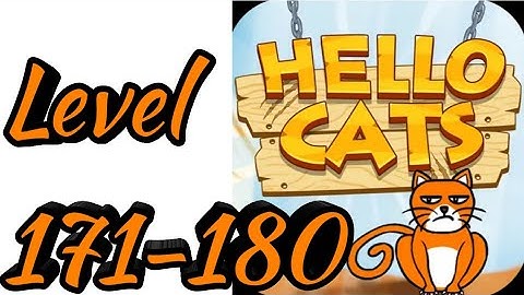 Hello Cats-Cat Game Level 171 172 173 174 175 176 177 178 179 180 Android Gameplay