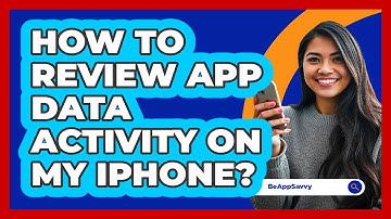 How To Review App Data Activity On My iPhone?