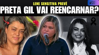 😳 “LENE SENSITIVA SURPREENDE: PRETA GIL JÁ TEM NOVA MISSÃO ESPIRITUAL? 🔮✨”