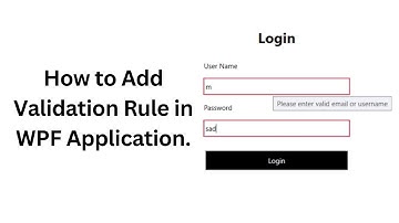 How to Create Custom ValidationRule in WPF Applications.