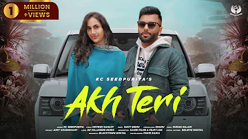 Akh Teri | KC Seedpuriya | New Haryanvi Songs 2024