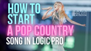 How To Start A Simple POP COUNTRY Track FROM SCRATCH!