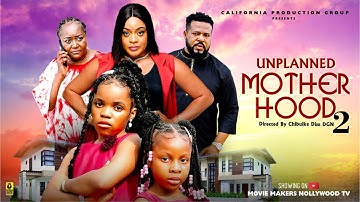 UNPLANNED MOTHERHOOD (PART 2) EBERE OKARO, SOCHI IFINITY, AJAELO UGEGBE - 2025 NOLLYWOOD MOVIE