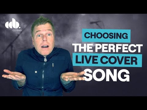 How to Choose a Cover Song for Your Live Gig