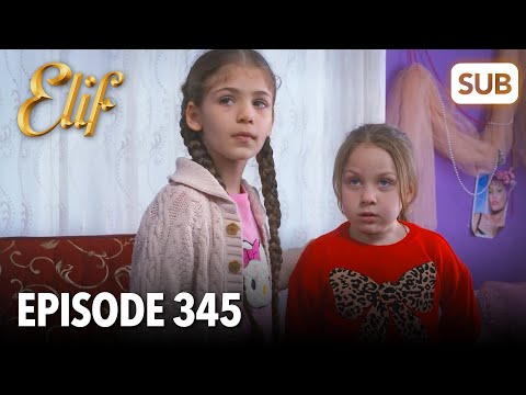 Elif Episode 345 | English Subtitle
