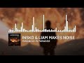 Insko  liam makes noise  paranoid in paradise official audio