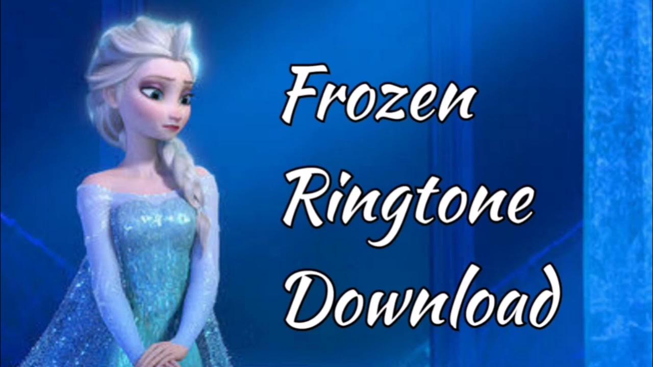Frozen Ringtone Download YouTube