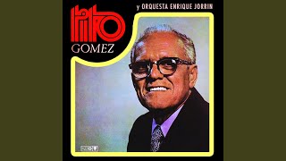 Video thumbnail of "Tito Gomez - Vereda tropical (Remasterizado)"