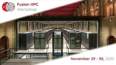 4th Fusion HPC Workshop- Day 1