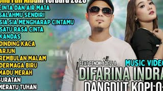 OM ADELLA TERBARU 2025 | DIFARINA INDRA - CINTA DAN AIR MATA - SALAHMU SENDIRI