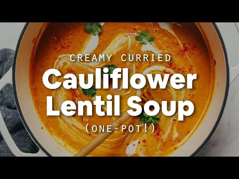 creamy-curried-cauliflower-lentil-soup-(1-pot!)-|-minimalist-baker-recipes